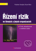 Řízení rizik ve firmách a jiných organizacích - Vladimír Smejkal, Karel Rais, Grada, 2013