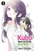 Kniha: Kubo Won't Let Me Be Invisible 3 (Nene Yukimori)