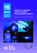 Výpočty z obecné chemie (nejen) pro jaderné chemiky - Petr Distler, CVUT Praha, 2022