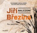 Nalezení (audiokniha) - Jiří Březina, Voxi, 2022