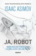 Ja, Robot - Isaac Asimov, Lindeni, 2022