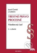 Trestné právo procesné - Jozef Čentéš, kolektív autorov, Heuréka, 2022