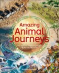 Kniha: Amazing Animal Journeys (Philippa Forrester). Dorling Kindersley, 2023