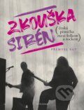Kniha: Zkouška sirén (Jan Burian a Přemysl Rut). Vyšehrad, 2022