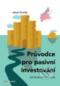 Průvodce pro pasivní investování - Dvořák Jakub, Nikola Tilgnerová (Ilustrátor), BIZBOOKS, 2022