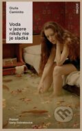 E-kniha: Voda v jazere nikdy nie je sladká (Giulia Caminito). Inaque
