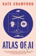 Kniha: Atlas of AI (Kate Crawford), 2022 Kniha: Atlas of AI (Kate Crawford), 2022