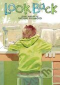 Kniha: Look Back (Tatsuki Fujimoto), 2022 Kniha: Look Back (Tatsuki Fujimoto), 2022