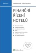 Finanční řízení hotelů - Hana Březinová, Vladana Horáková, Wolters Kluwer ČR, 2022
