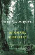 Greenwoodovci - Michael Christie, Slovart, 2022