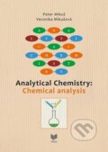 Analytical Chemistry - Chemical Analysis - Peter Mikuš, Veronika Mikušová, VEDA, 2022