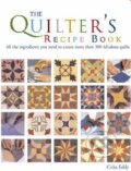 Kniha: The Quilter's Recipe Book (Celia Eddy). David and Charles, 2005