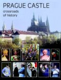Kniha: Prague castle (Martin Heller a Miloš Pokorný). Slovart CZ, 2014