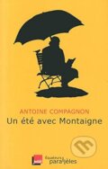 Kniha: Un ete avec Montaigne (L' Aventurine). L' Aventurine, 2013