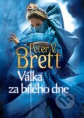 E-kniha: Válka za bílého dne (Peter V. Brett), 2013