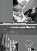 Kniha: Unternehmen Deutsch:  Grundkurs Lehrerhandbuch (Klett). Klett, 2005