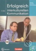 Erfolgreich in der interkulturellen Kommunikation -Kursbuch mit CD, Cornelsen Verlag, 2008