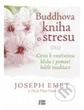 Buddhova kniha o stresu - Joseph Emet, Thich Nhat Hanh, 2014
