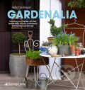 Kniha: Gardenalia (Sally Coulthard). Jacqui Small LLP, 2012