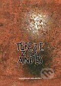 Kniha: Terezie z Los Andes (Karmelitánské nakladatelství). Karmelitánské nakladatelství, 2013