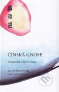 Kniha: Čínská gnose (Catharose de Petri a Jan Van Rijckenborgh). Lectorium Rosicrucianum, 2014