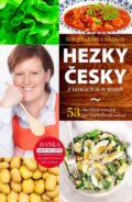 Kniha: Hezky česky z domácích surovin (Hana Břenková). BURDA, 2014