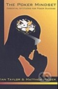Kniha: The Poker Mindset (Ian Taylor). Dimat Enterprises, 2007