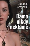 E-kniha: Dáma nikdy neklame (Juliana Gray), 2014