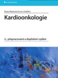Kniha: Kardioonkologie (Beata Mladosievičová a kolektiv). Grada, 2014
