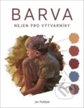 Barva - Jan Matěják, Zoner Press, 2022