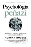 Kniha: Psychológia peňazí (Morgan Housel), 2022 Kniha: Psychológia peňazí (Morgan Housel), 2022