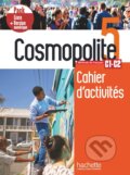 Cosmopolite 5 - Pack Cahier - Sylvain Capelli, Delphine Twardowski-Vieites, Émilie Mathieu-Benoit, Hachette Francais Langue Étrangere, 2020