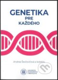 Genetika pre každého - Andrea Ševčovičová a kolektív, Univerzita Komenského Bratislava, 2022