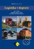 Logistika v doprave pre 3. ročník - Mária Weiszerová, Expol Pedagogika, 2022