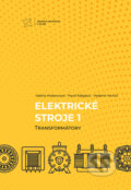 Elektrické stroje 1. Transformátory - Valéria Hrabovcová, Pavol Rafajdus, Vladimír Vavrúš, EDIS, 2022