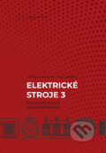 Elektrické stroje 3. Striedavé točivé elektrické stroje - Valéria Hrabovcová, Pavol Rafajdus, EDIS, 2022