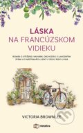 E-kniha: Láska na francúzskom vidieku (Victoria Brownlee). Grada, 2022