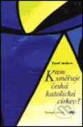 Kniha: Kam směřuje česká katolická církev? (Pavel Ambros). Refugium Velehrad-Roma, 1999