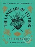 The Language of Tattoos - Nick Schonberger, Frances Lincoln, 2022