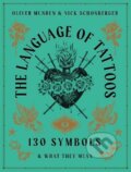 The Language of Tattoos - Nick Schonberger, Frances Lincoln, 2022