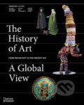 The History of Art: A Global View - Jean Robertson, Thames & Hudson, 2022