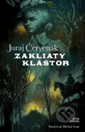 Zakliaty kláštor (s podpisom autora) - Juraj Červenák, Michal Ivan (ilustrátor), Artis Omnis, 2022