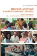 Kniha: Enseigner le français langue étrangère et seconde (Jean-Marc Defays). Mardaga, 2018