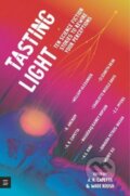 Tasting Light: Ten Science Fiction Stories to Rewire Your Perceptions, Walker books, 2022
