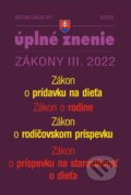 Aktualizácia III/7 / 2022 - Zákon o rodine, prídavky na deti, Poradca s.r.o., 2022