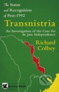 Kniha: The Status and Recognition of Post-1992 Transnistria (Richard Colbey)