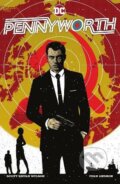 Kniha: Pennyworth (Scott Bryan Wilson a Juan Gedeon (ilustrátor). DC Comics, 2022