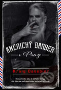 Americký barber v Praze - Kraig Casebier, Kontrast, 2022