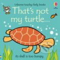 That&#039;s not my turtle... - Fiona Watt, Rachel Wells (ilustrátor), Usborne, 2022