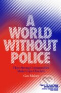 A World Without Police - Geo Maher, Verso, 2021